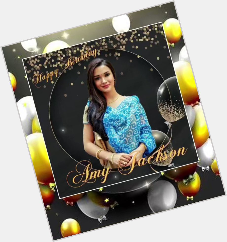 You Are Always On My Mind
And Forever In My Heart  Happy Birthday My Queen Amy Jackson 