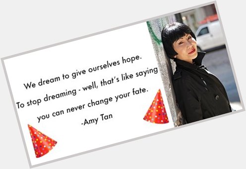 Happy Birthday to Amy Tan, author of the Joy Luck Club and Sagwa, the Chinese Siamese Cat. 