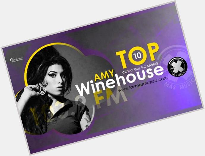 AL AIRE, las 10 cosas que usted no sabía de Amy Winehouse.  Happy birthday 