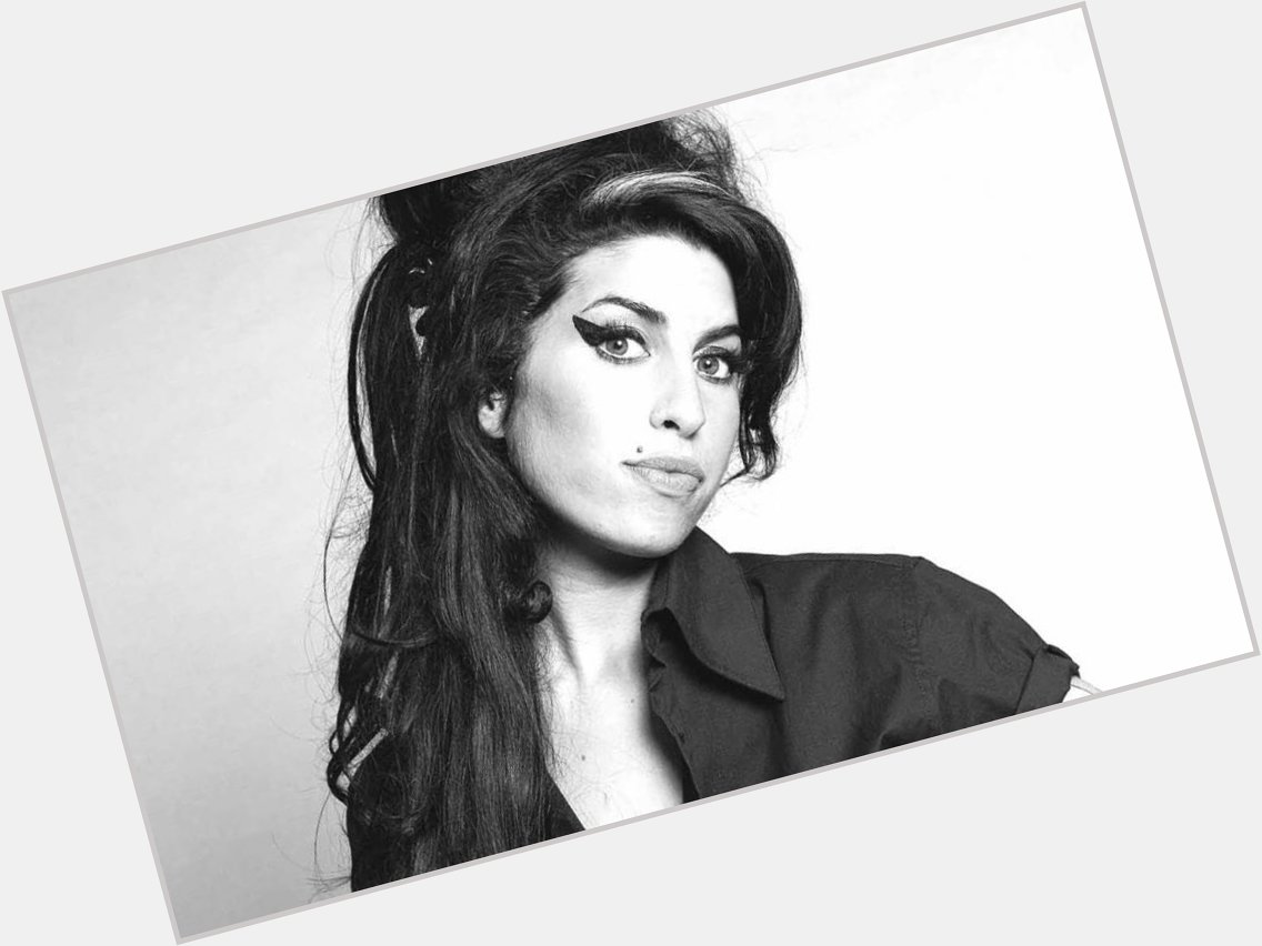 Happy birthday Amy Winehouse. She would have been 35 today  