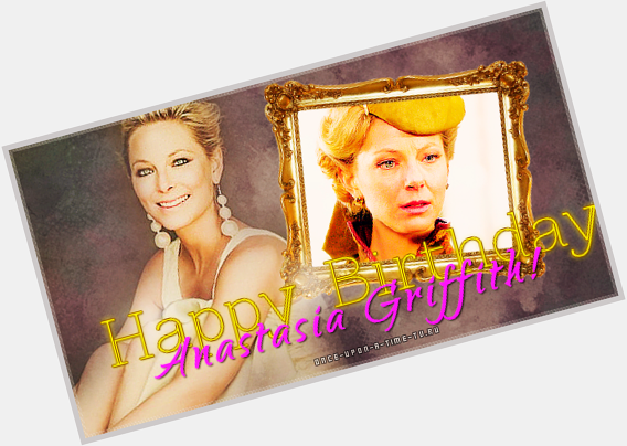 Happy Birthday, Anastasia Griffith! -   