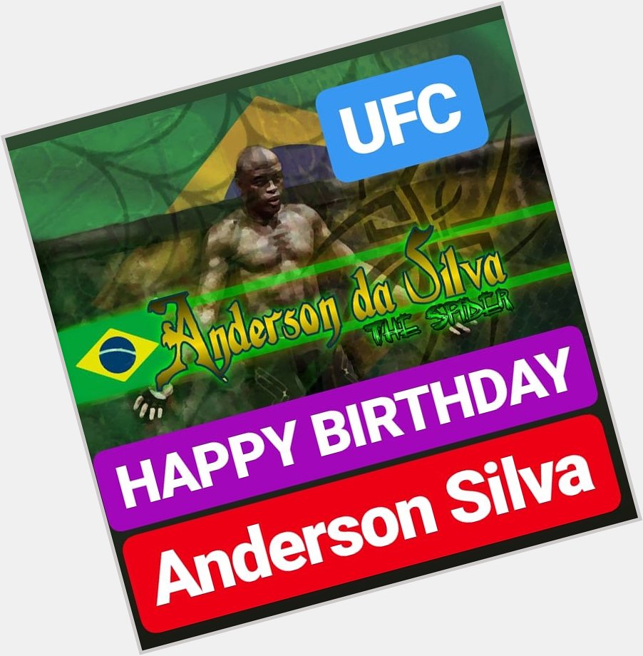 HAPPY BIRTHDAY Anderson Silva 