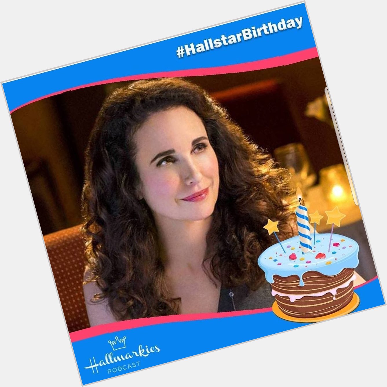 Happy Birthday to the Queen of Cedar Cove Andie Macdowell    