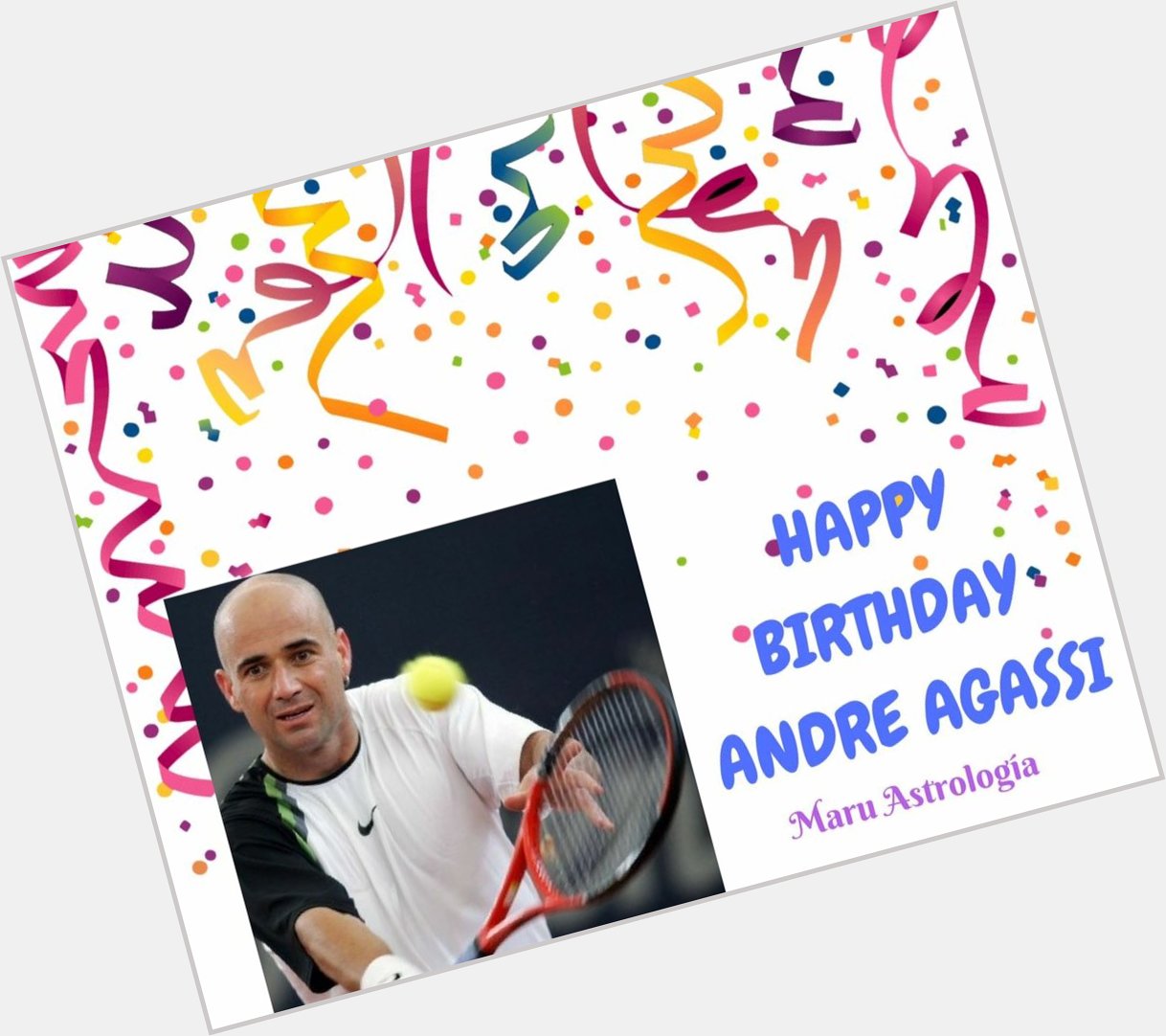 HAPPY BIRTHDAY ANDRE AGASSI!!!   
