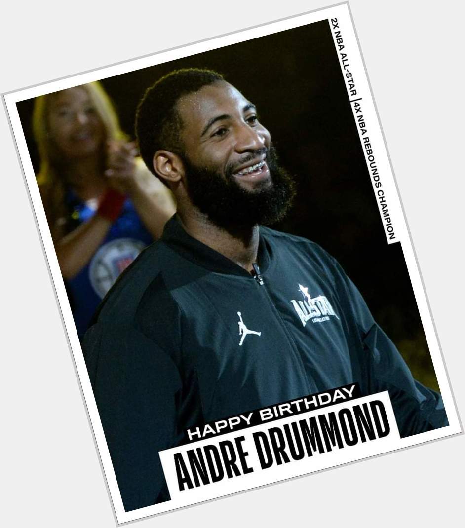 Join us in wishing Andre Drummond of the Chicago Bulls a HAPPY 29th BIRTHDAY! 