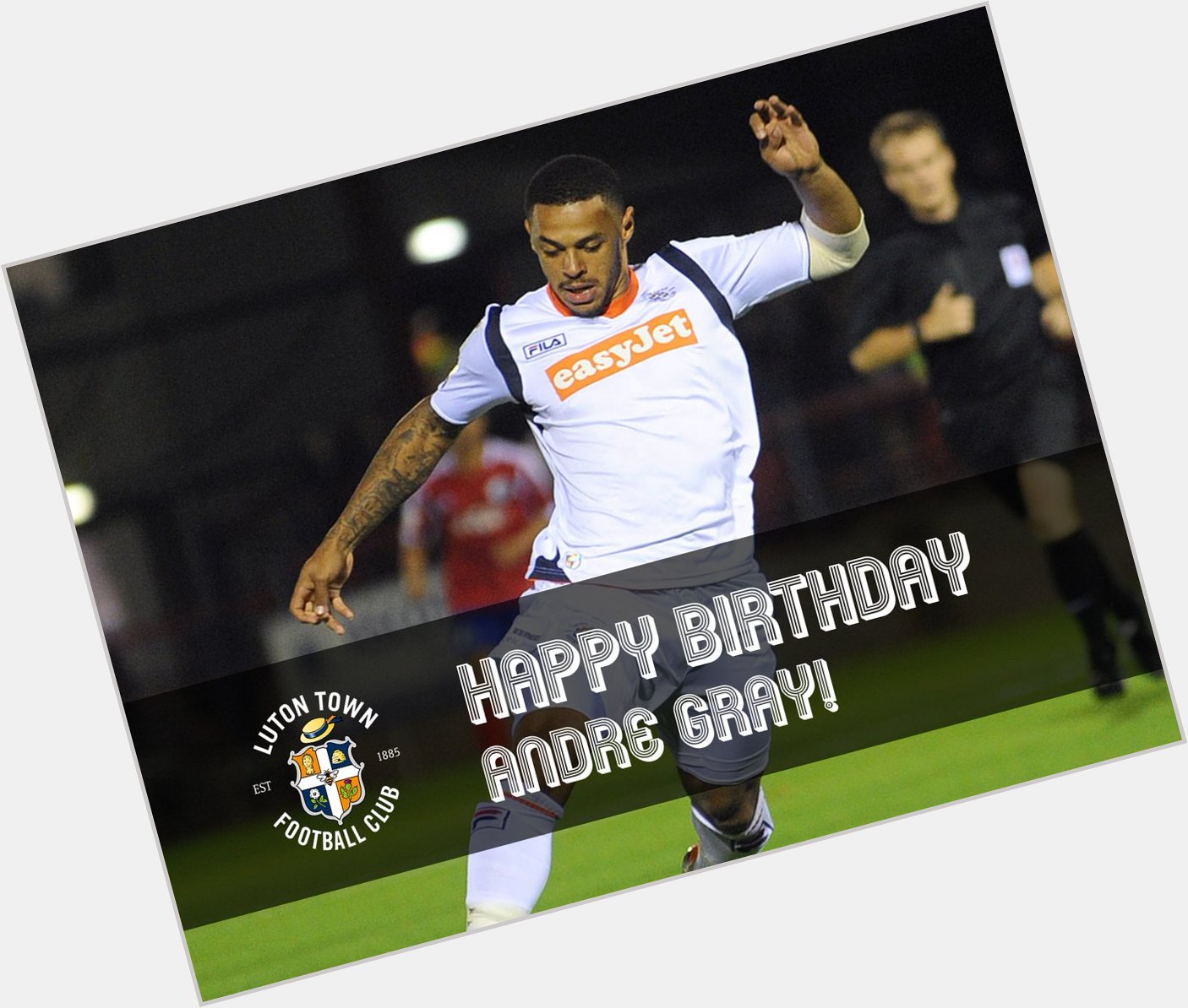 Happy 26th Birthday to one of the best Town strikers in recent times, Andre Gray! Have a great day Andre!   