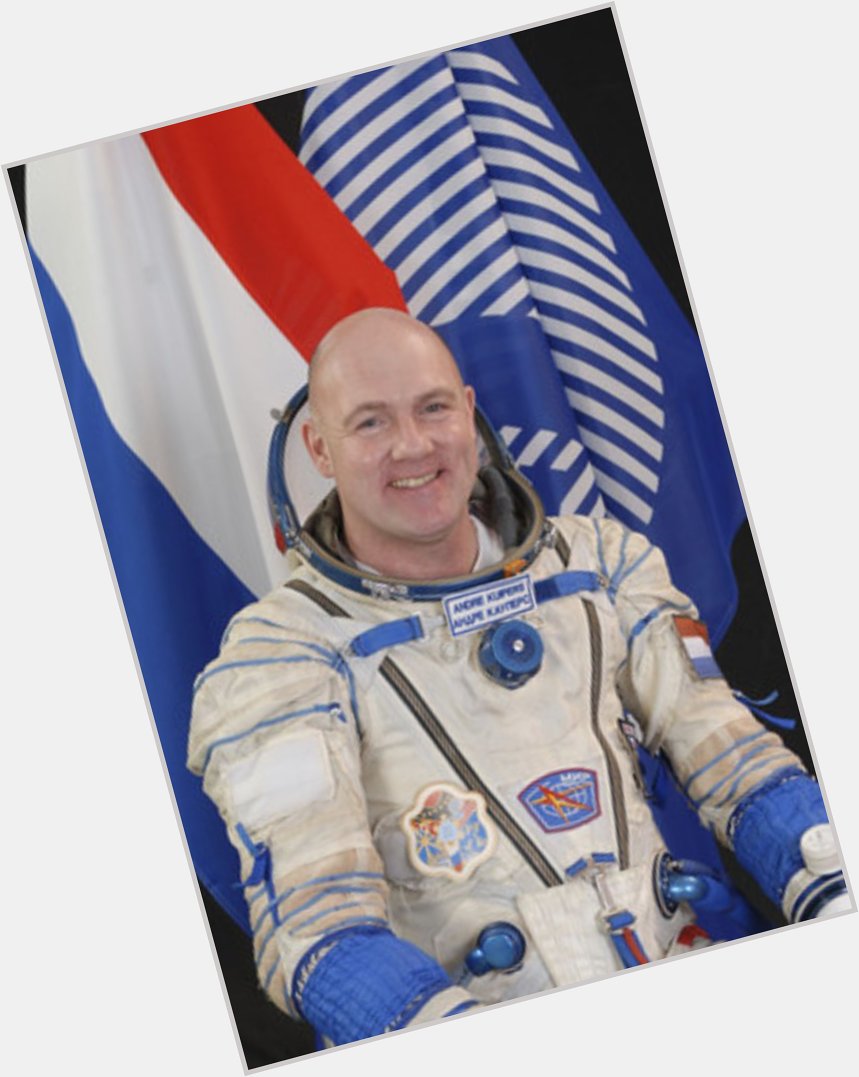 Today s astronaut birthday; Happy Birthday to André Kuipers! 