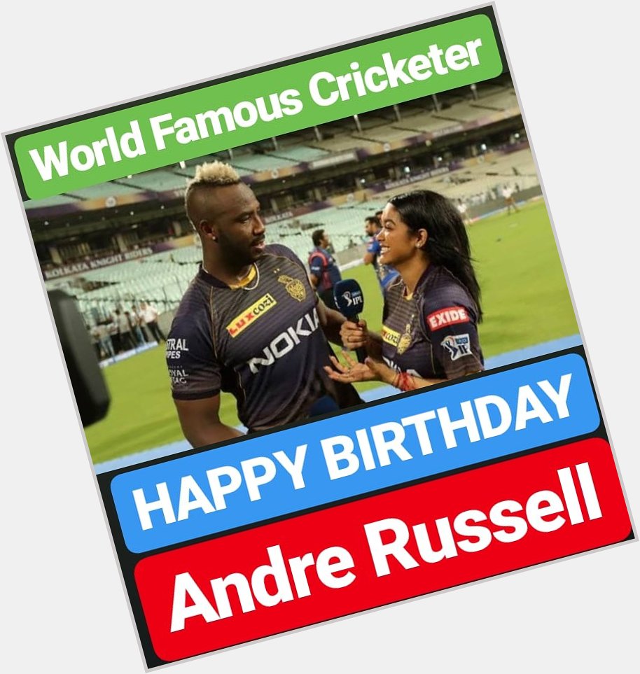 HAPPY BIRTHDAY Andre Russell 