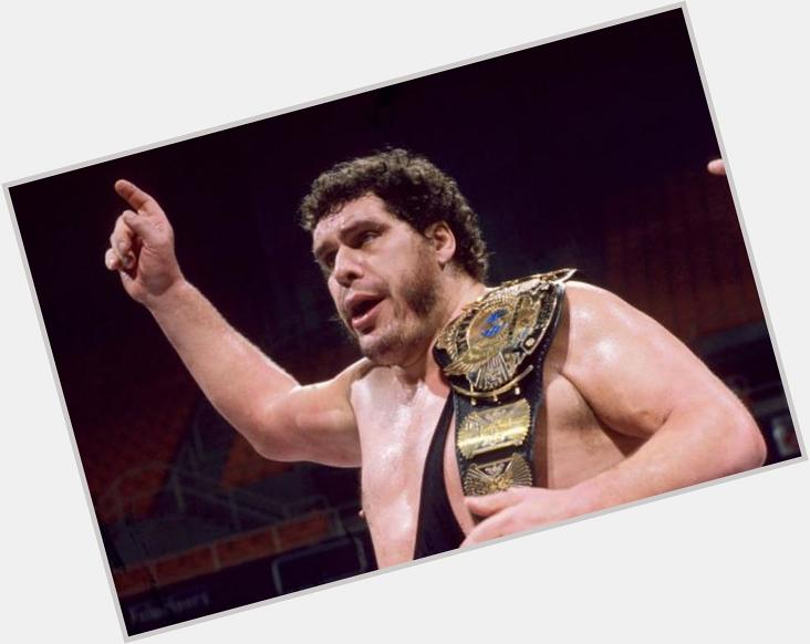   Happy Birthday to the late/great Andre The Giant. 