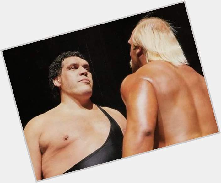 Wrestling Happy Birthday   to  Andre the Giant 