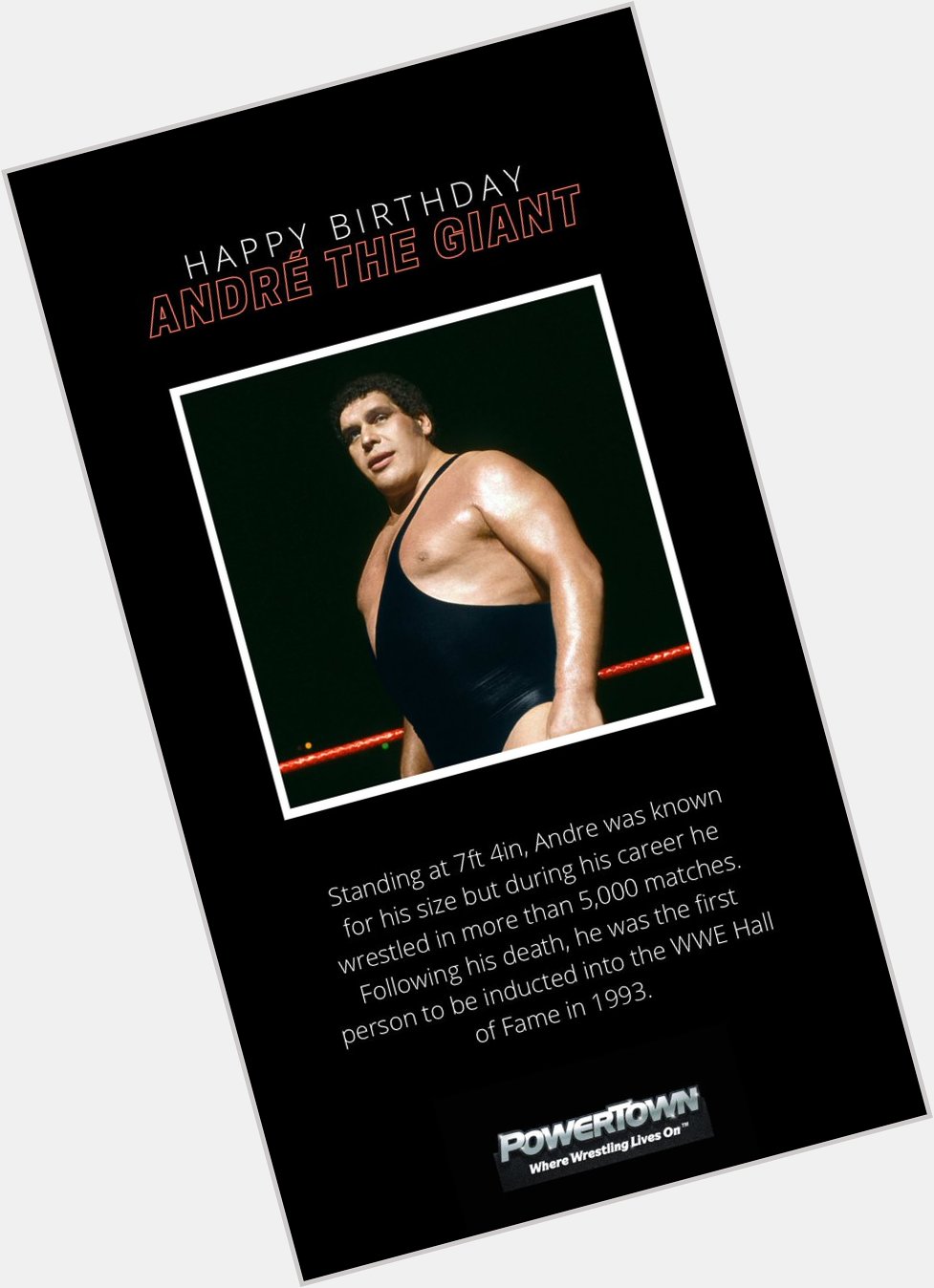 Happy Birthday to André the Giant!  