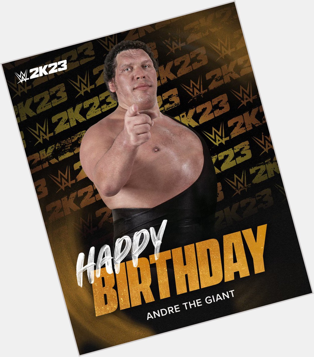  Happy Birthday to the LEGENDARY Andre the Giant! 