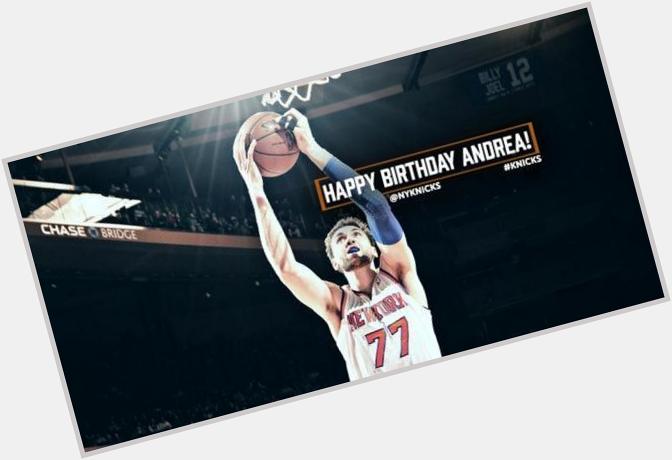 Join us in wishing a happy birthday to Andrea Bargnani  