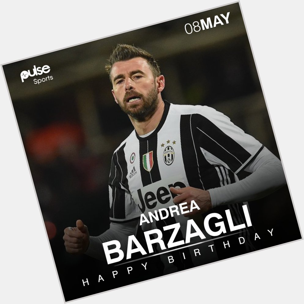 Happy birthday to Juventus centre-back, Andrea Barzagli 
