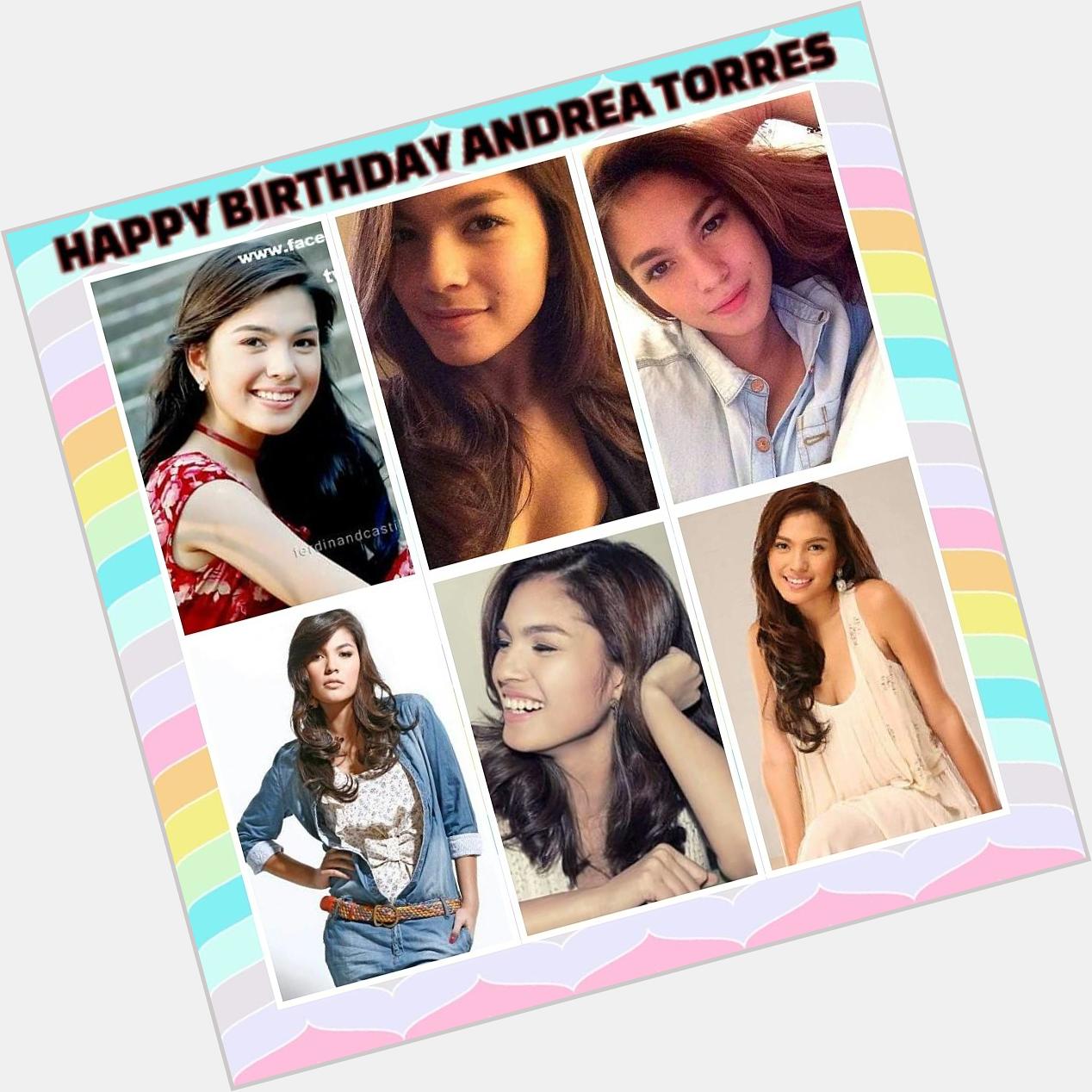 Happy Birthday to our one and only Queen Andrea Torres you\re truly an epitome of a beautiful person 