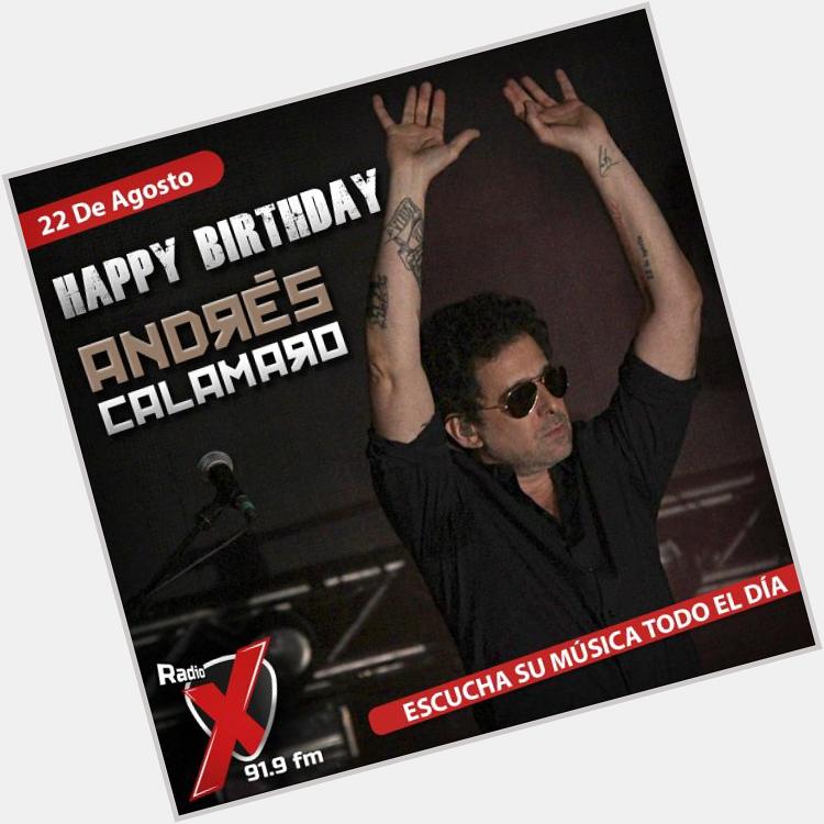 Happy Birthday Andrés Calamaro \m/  Escucha su música TODO EL DÍA EN RADIO X --  