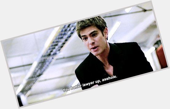 Happy Birthday, Andrew Garfield, who had one of my favorite lawyer lines ever in a movie! 