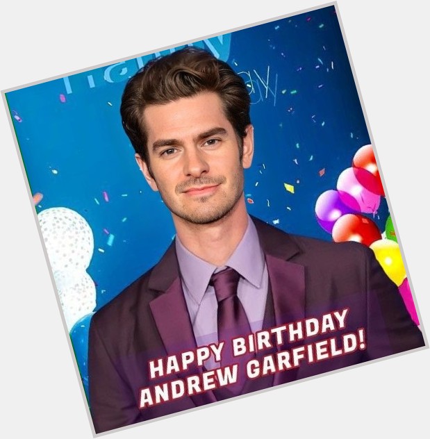 Happy birthday Andrew Garfield    