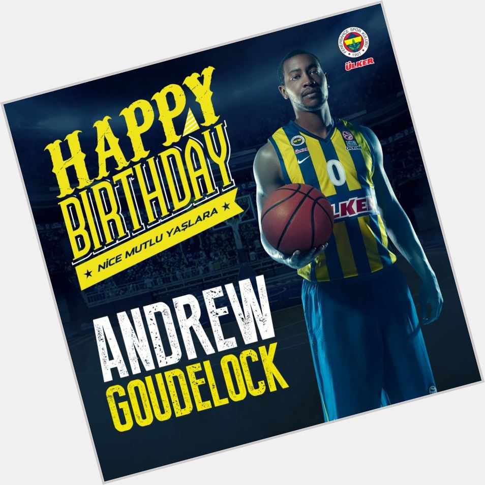 Bugün oyuncumuz Andrew Goudelock n do um günü! Happy Birthday ! 