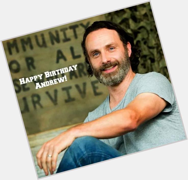 Happy late birthday to Andrew Lincoln Rick Grimes from who turned 41 sept.14   