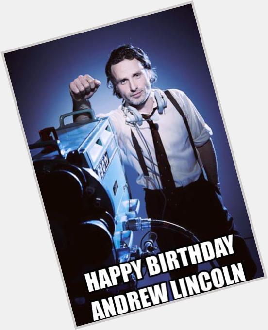 Happy 42nd Birthday To \Andrew Lincoln\ a.k.a    