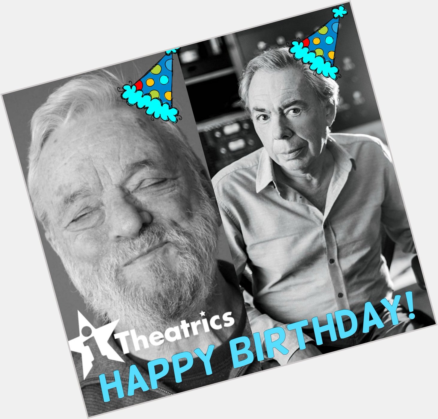 Happy Birthday to two of the very best, Mr. Stephen Sondheim & Sir Andrew Lloyd Webber! 