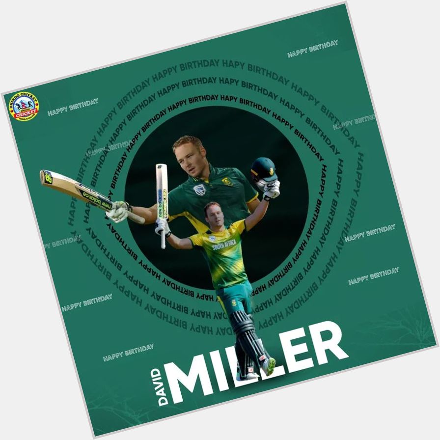   the fastest century in a T20I  Commonly Know as Miller -The Killer 
Happy 32th Birthday David Andrew Miller  