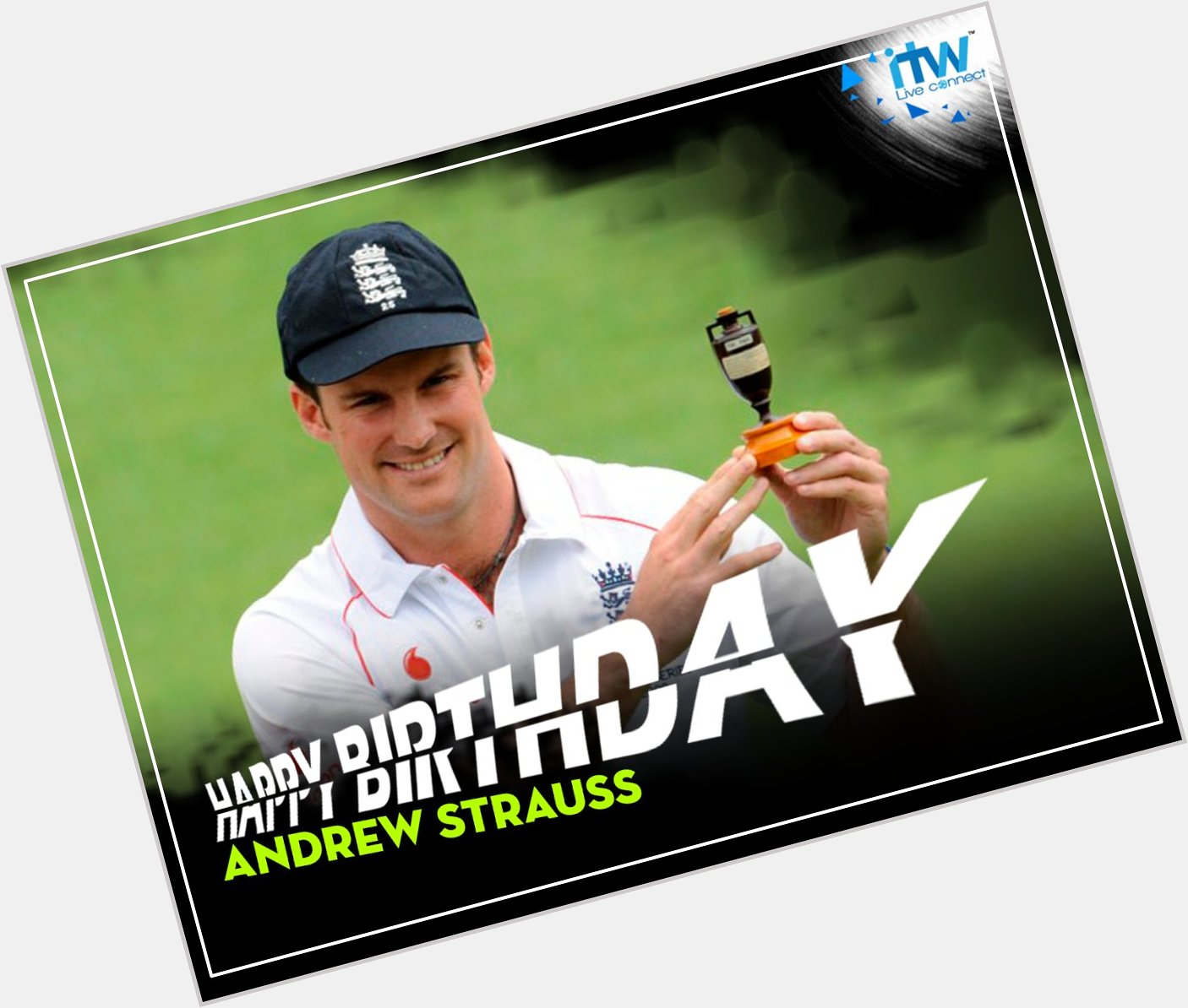 Happy Birthday to former captain Andrew Strauss! 