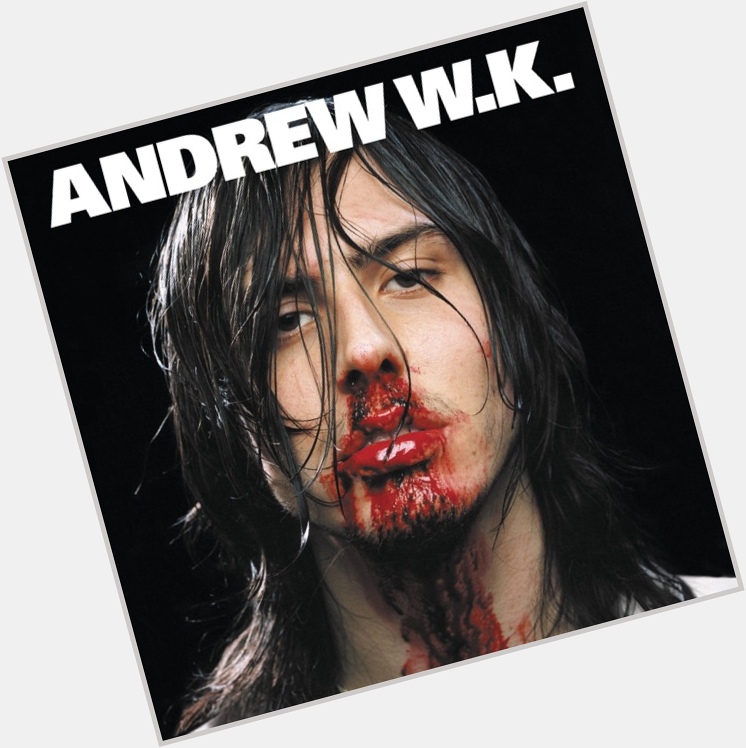  It\s Time To Party
from I Get Wet [Japan]
by Andrew W.K.

Happy Birthday, Andrew W.K.! 