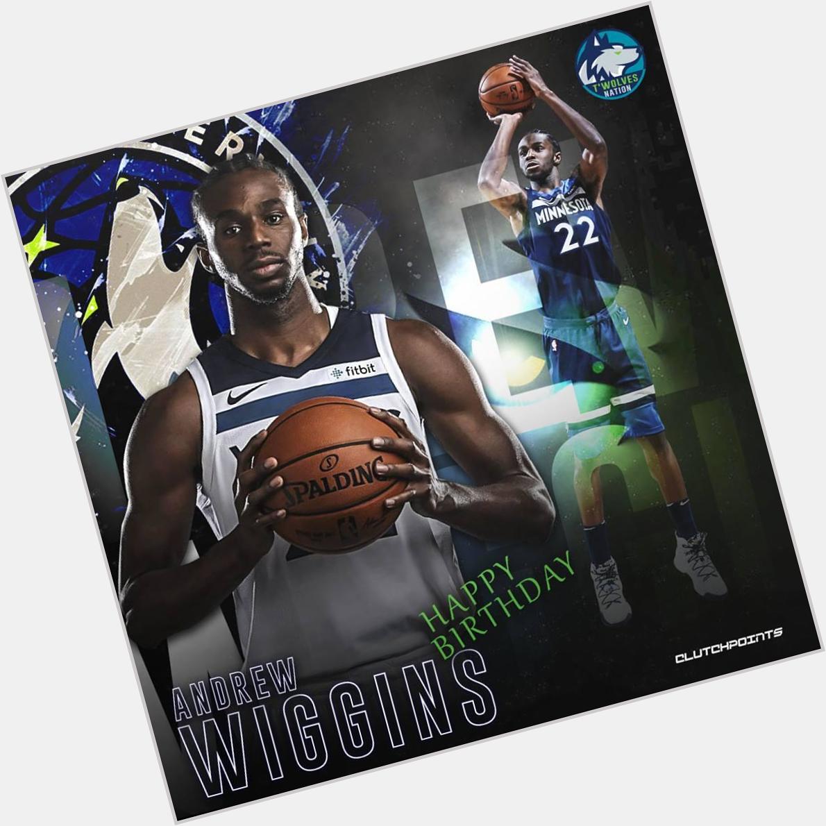 Join Wolves Nation in wishing Andrew Wiggins a happy 24th birthday    