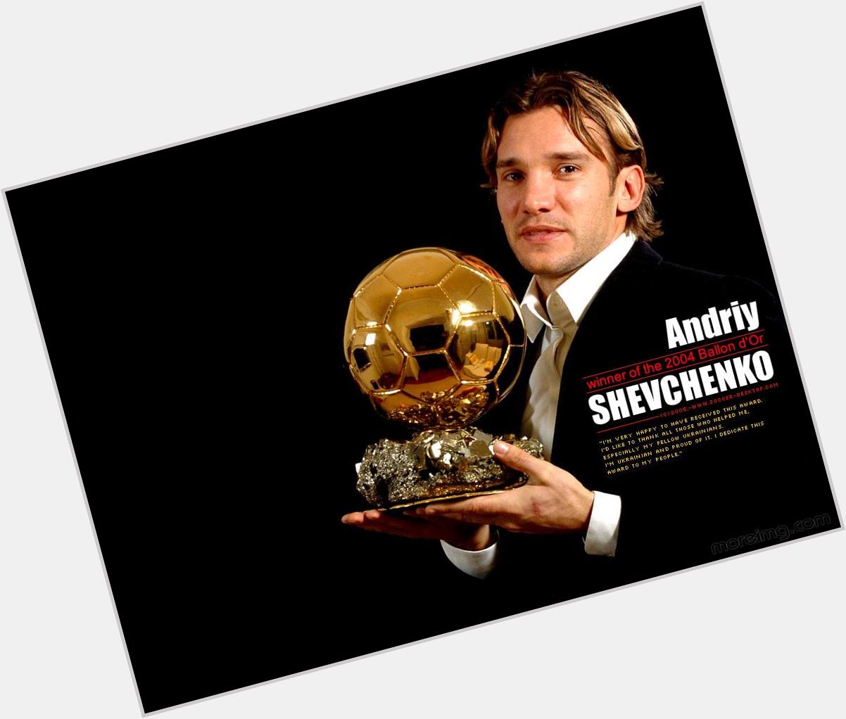  Happy birthday,2 a Soccer legend Andriy Shevchenko!   