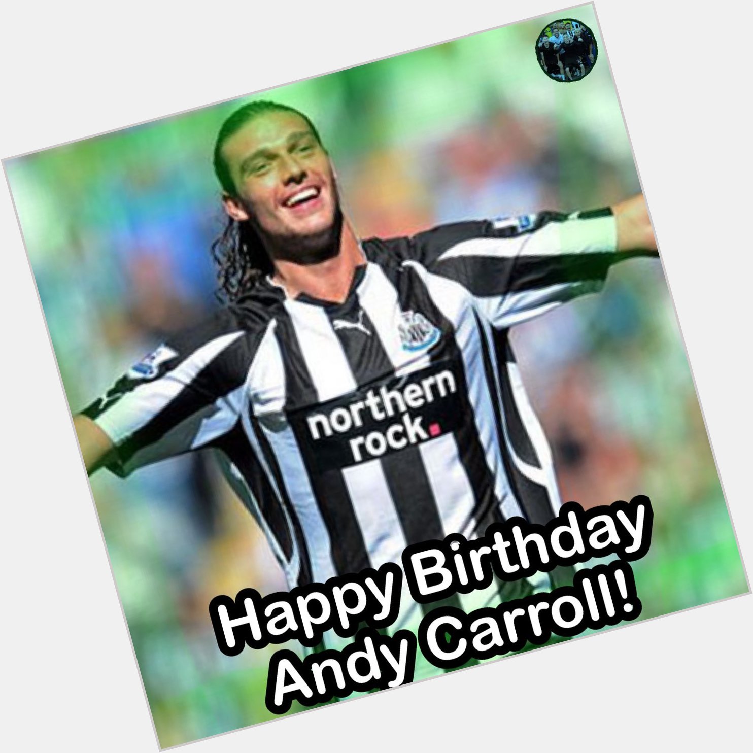 Happy Birthday Andy Carroll!  