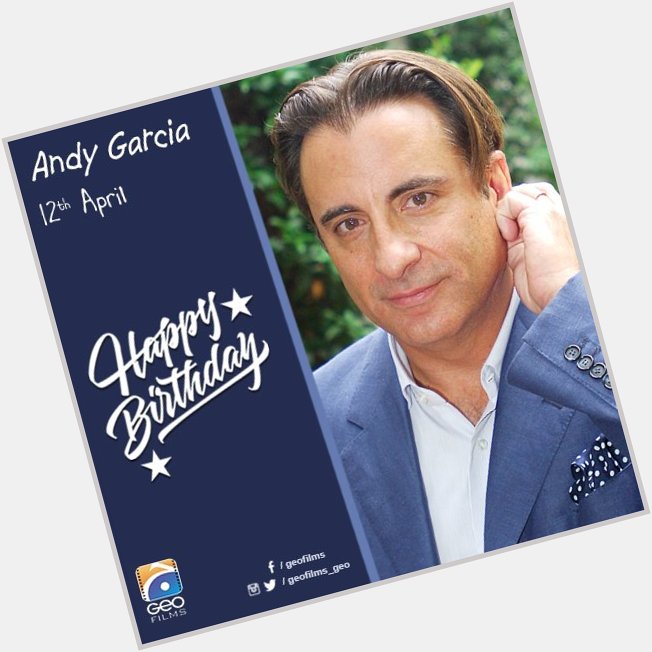 Happy Birthday Andy Garcia!   