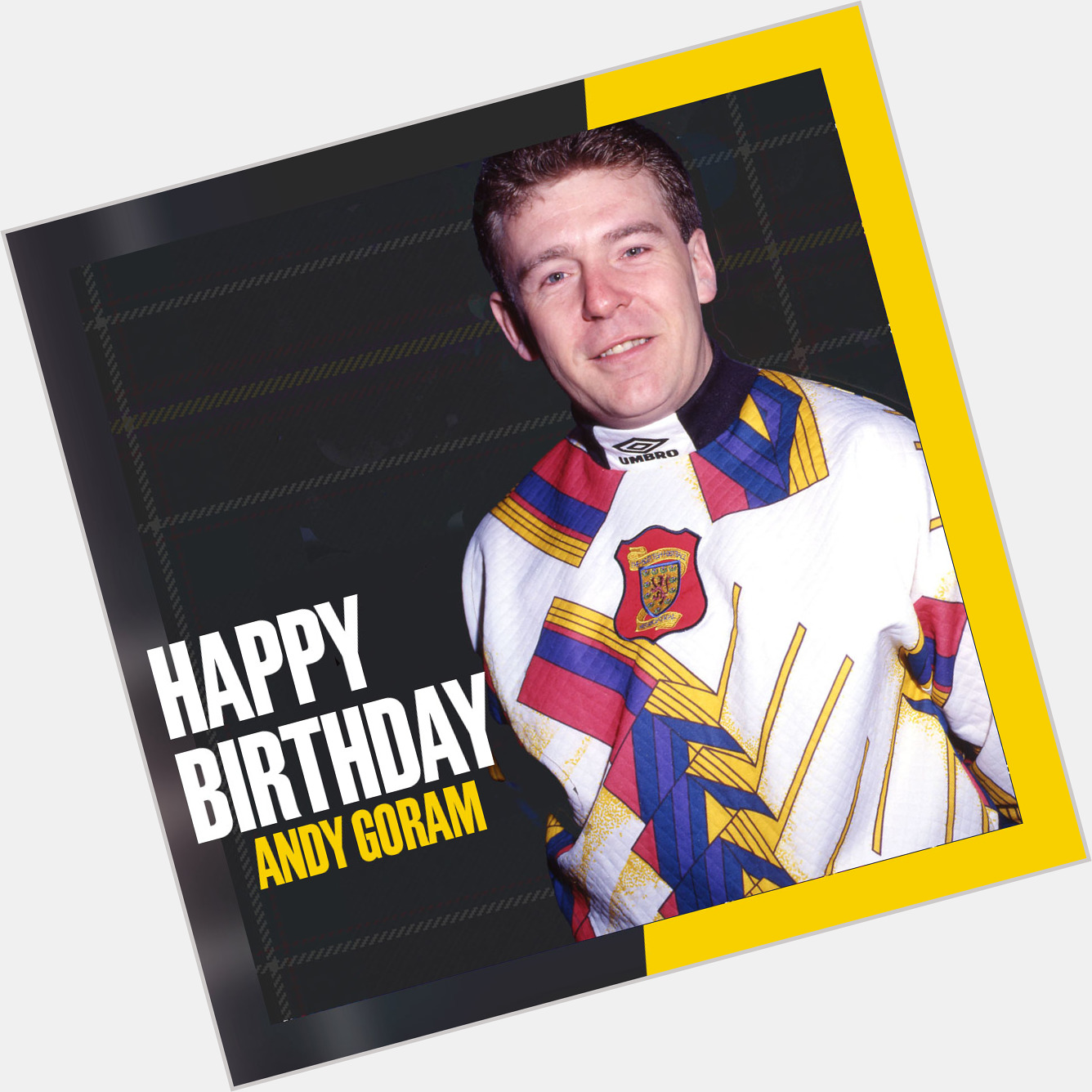 Happy Birthday Andy Goram 43       caps, lots of saves and great memories 
