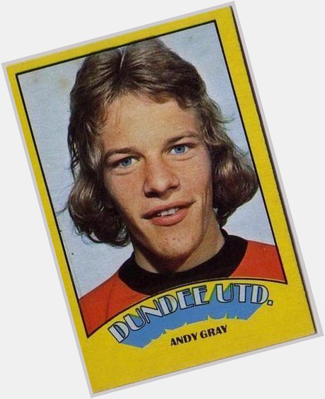A happy 62nd birthday to Andy Gray. 
