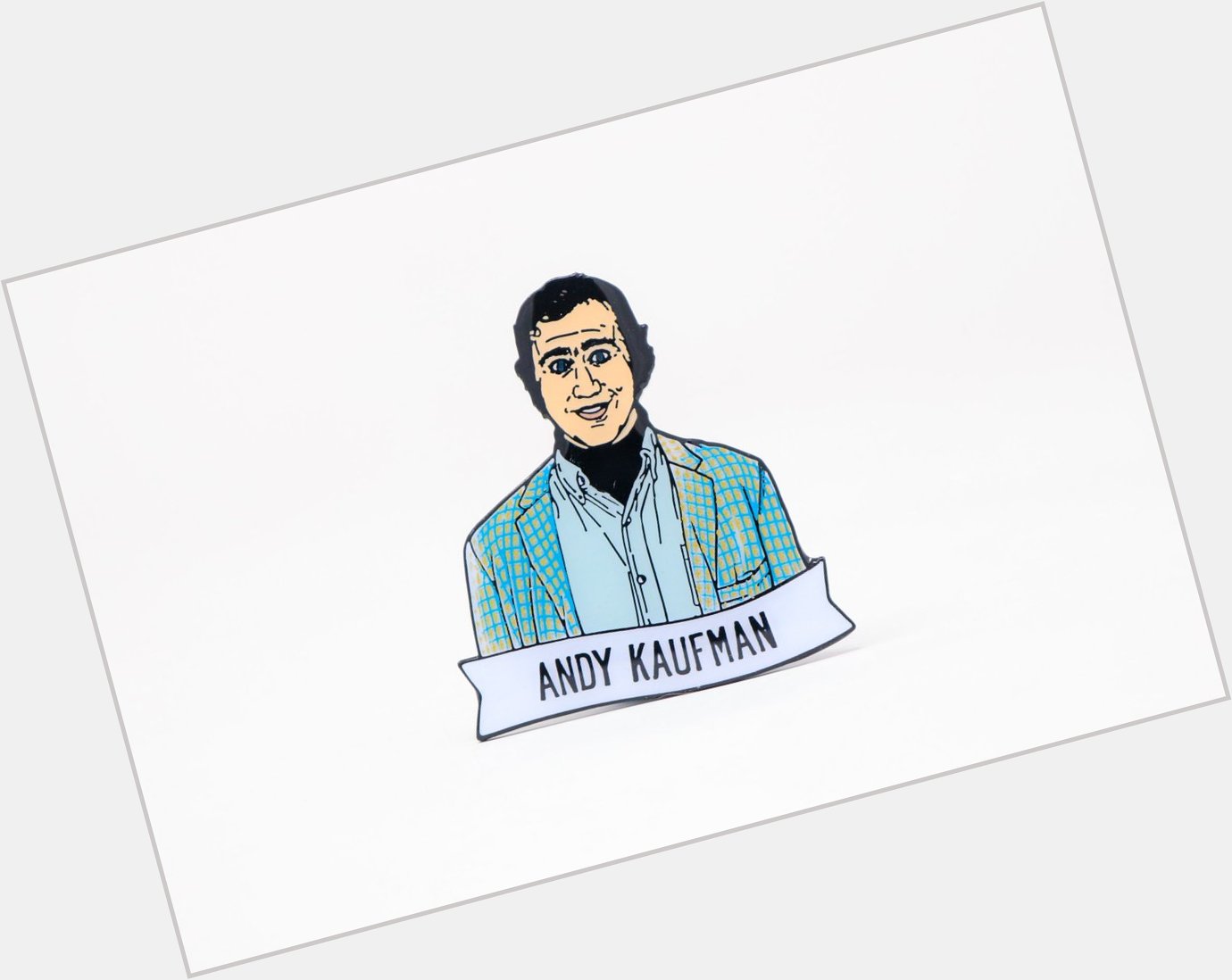 Happy Birthday Andy Kaufman .
Official pin at  