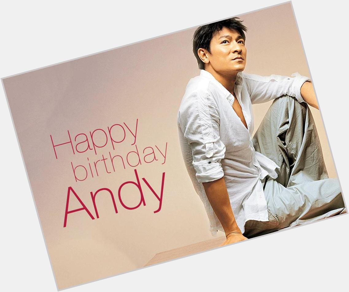 Happy Bday Andy Lau     