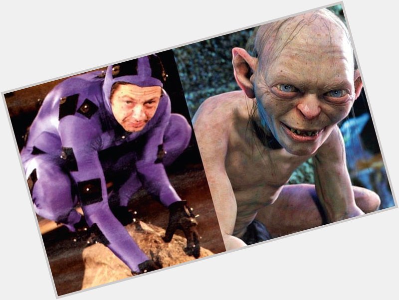 Happy birthday to goll ANDY SERKIS 