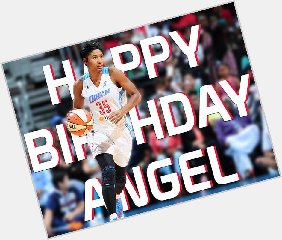 Happy Birthday Angel McCoughtry! to help wish a very happy birthday! 