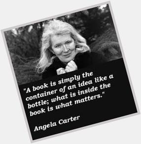 Happy Birthday to Angela Carter, an English novelist, short story writer, poet, and journalist. 