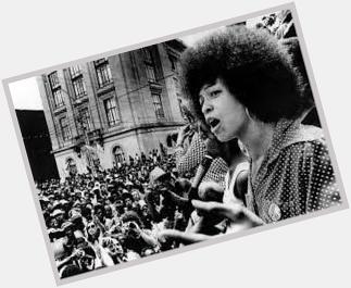 Happy 71st birthday to 1 of the most important freedom fighters- Angela Davis-an educator, author & an activist 