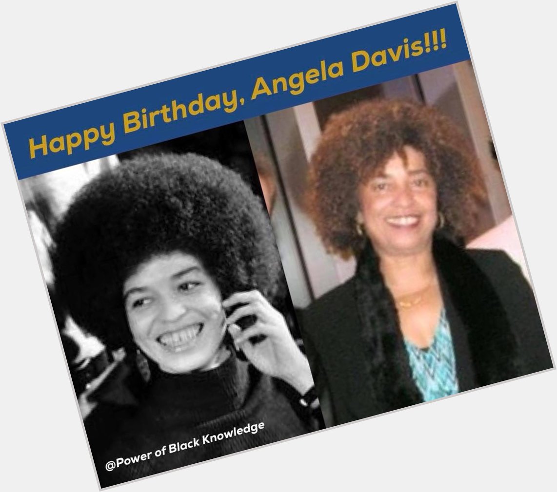 Happy Birthday to professor and activist Angela Davis!!!  