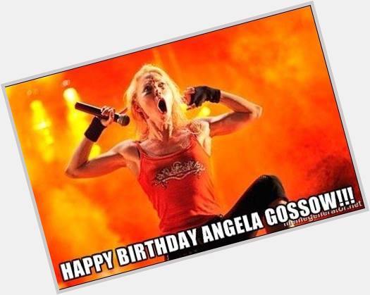 " Happy birthday Angela Gossow!! \m/ 
