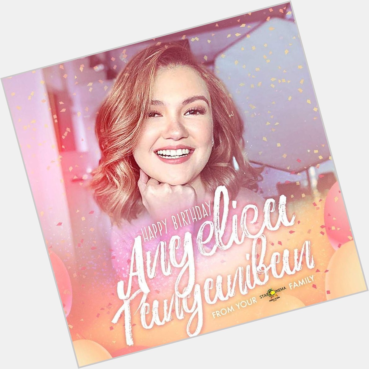 Happy birthday, Angelica Panganiban!  Your Star Cinema family loves you 