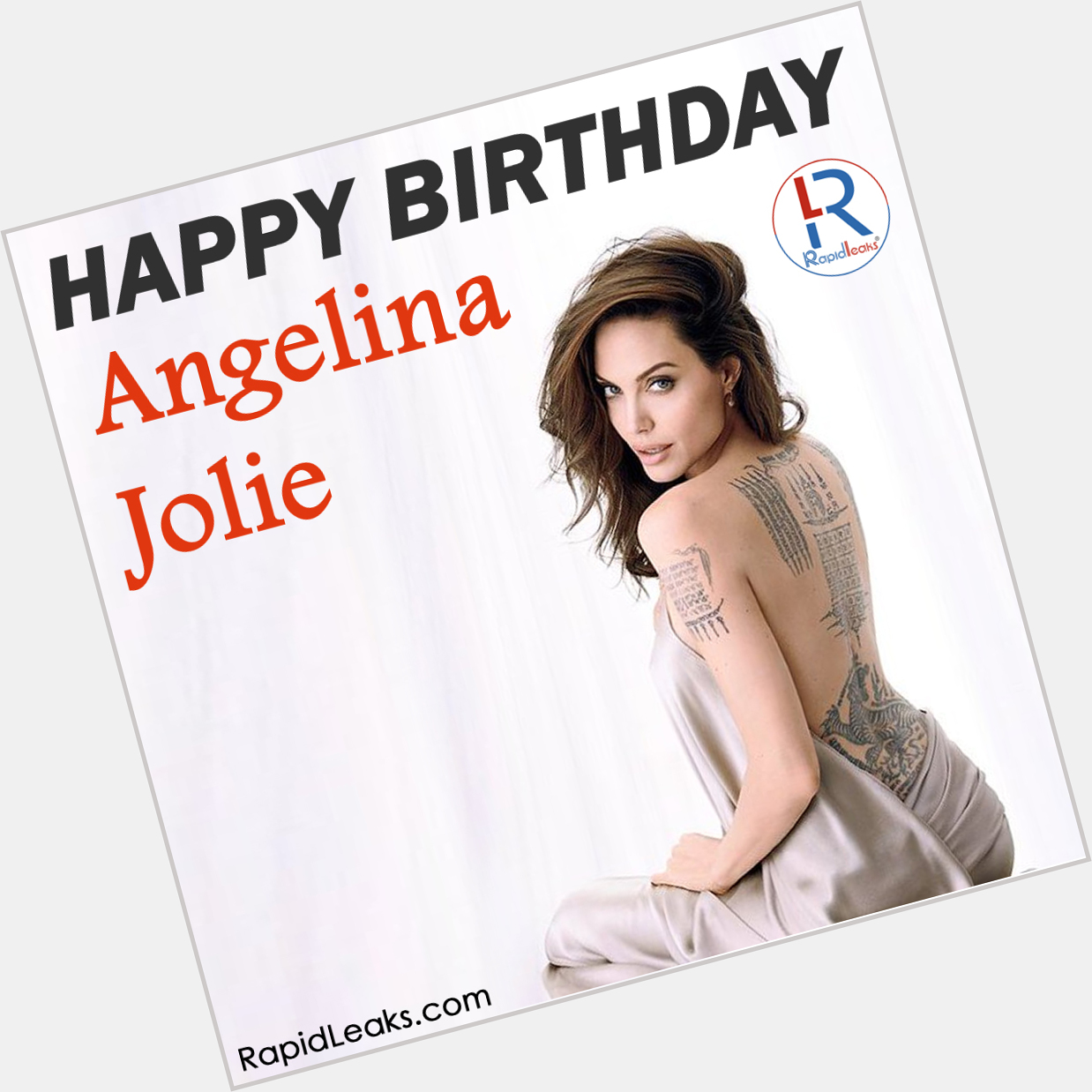 Happy 45th Birthday Angelina Jolie!   
