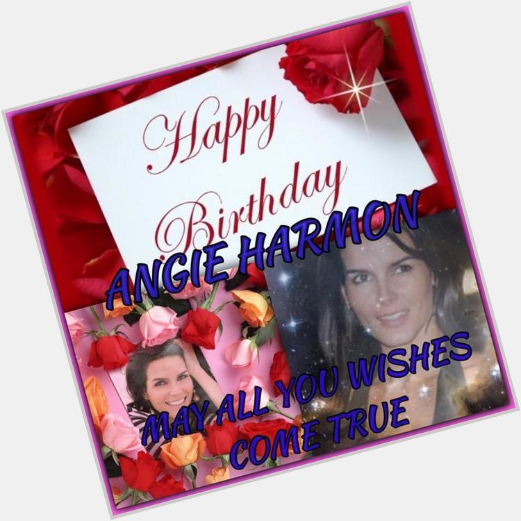 HAPPY BIRTHDAY ANGIE HARMON MAY ALL YOUR WISHES COME TRUE REMEMBER GIRL THIS IS YOUR SPECIAL DAY     