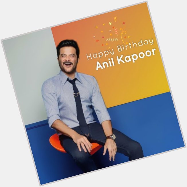 Happy 64th Birthday to Indian Actor, Mr Anil Kapoor Ji. 