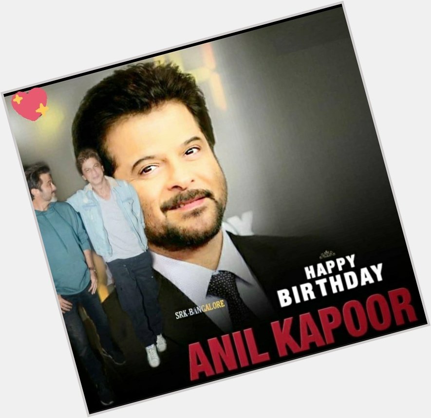 Happy birthday Anil Kapoor sir 