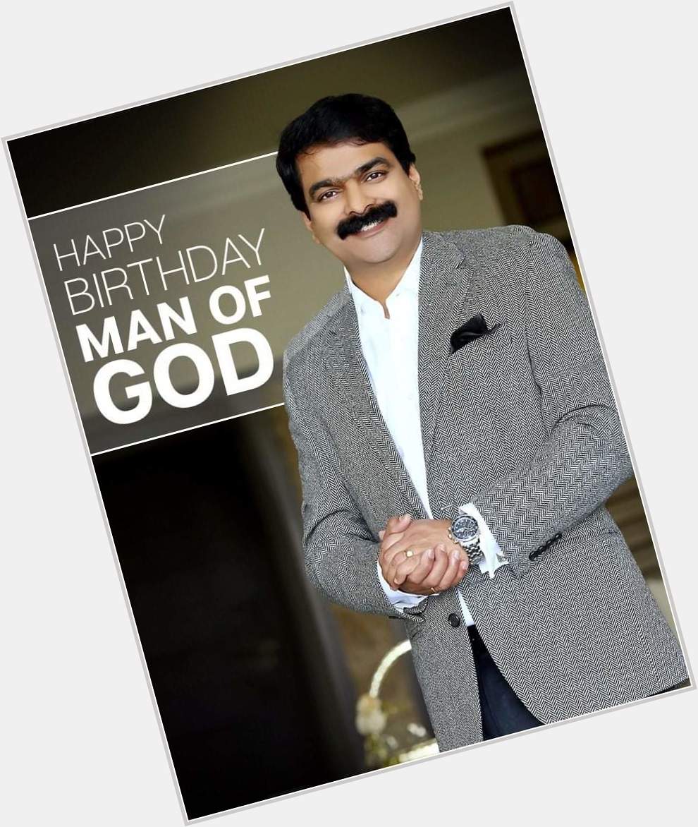 Happy Birthday Prophet Anil Kumar Garu Bless You 