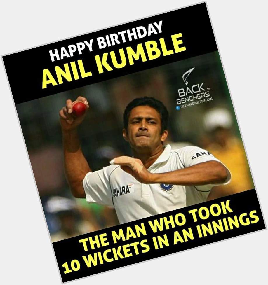  Happy Birthday Magician ...
Anil Kumble .... 